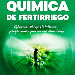 Química de fertirriego: Optimización del riego